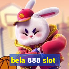 bela 888 slot